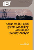 Advances In Power System Modelling Control And Stability Analysis (Hb 2016) (Energy Engineering)
