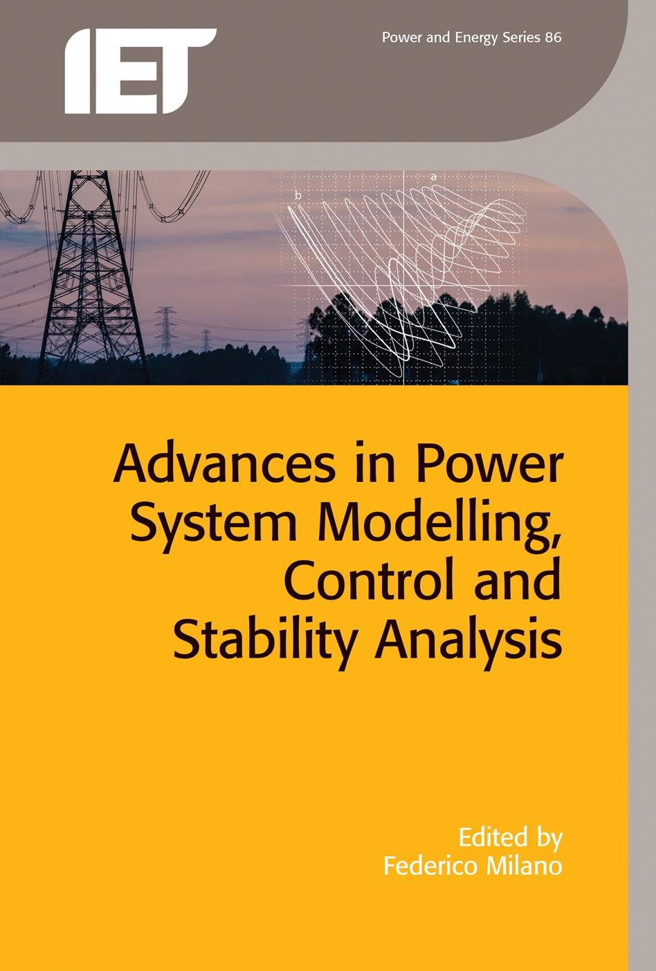 Advances In Power System Modelling Control And Stability Analysis (Hb 2016) (Energy Engineering)