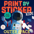 Paint by Sticker Kids: Outer Space: Create 10 Pictures One Sticker at a Time! Includes GlowintheDark Stickers