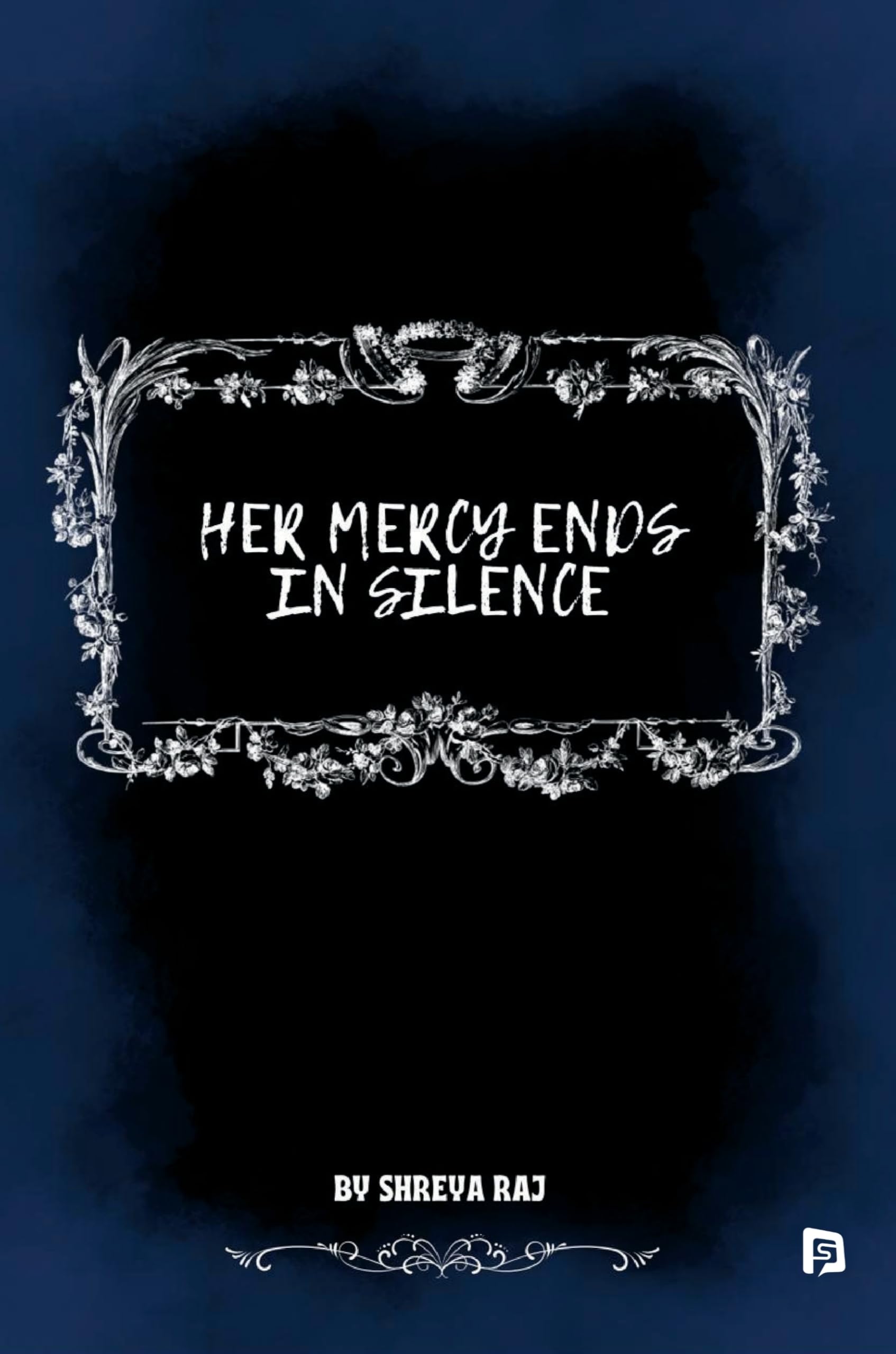 HER MERCY ENDS IN SILENCE