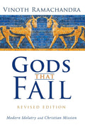 Gods That Fail: Modern Idolatry and Christian Mission