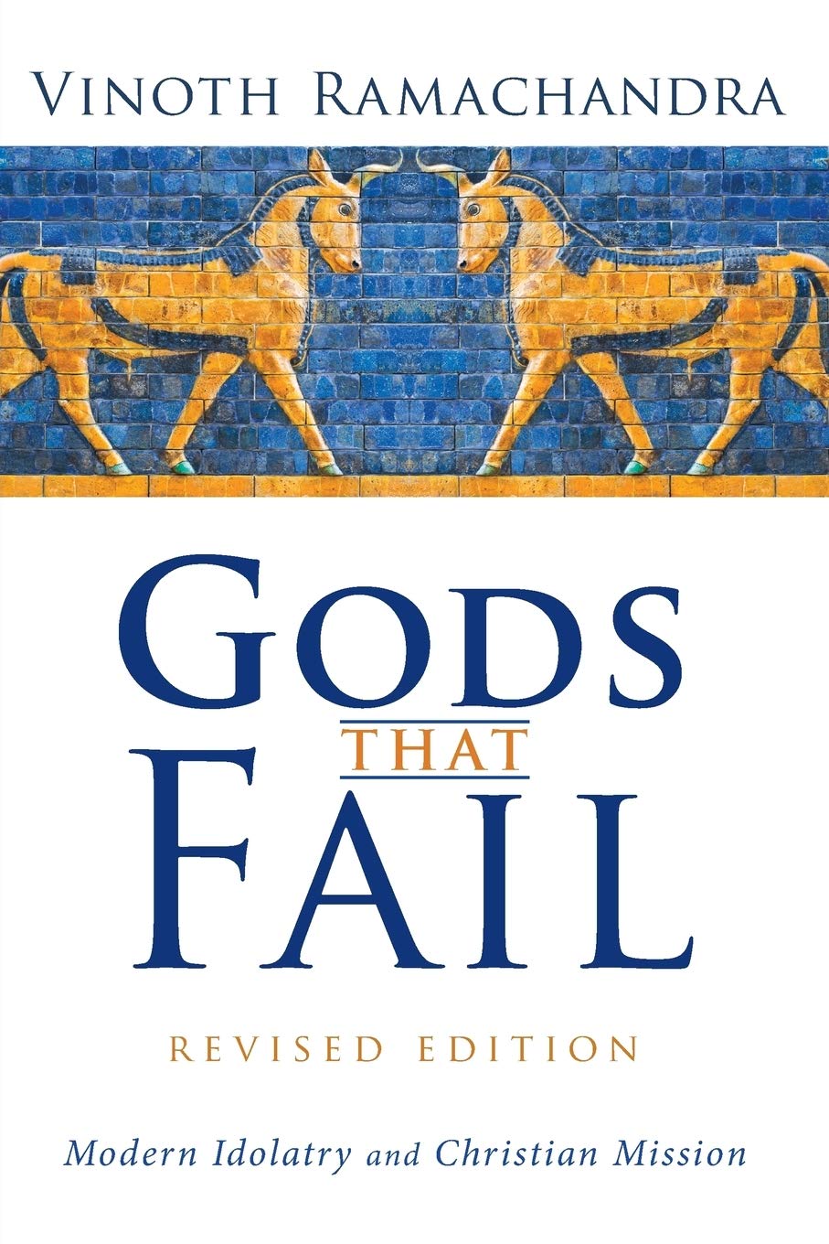 Gods That Fail: Modern Idolatry and Christian Mission