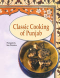 Classic Cooking of the Punjab