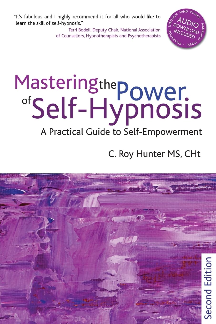 Mastering the Power of Selfhypnosis: A Practical Guide to Self Empowerment