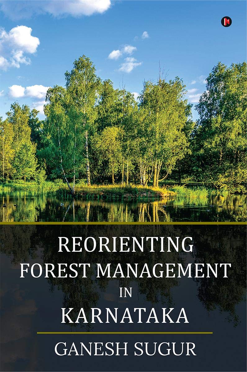 Reorienting Forest Management In Karnataka