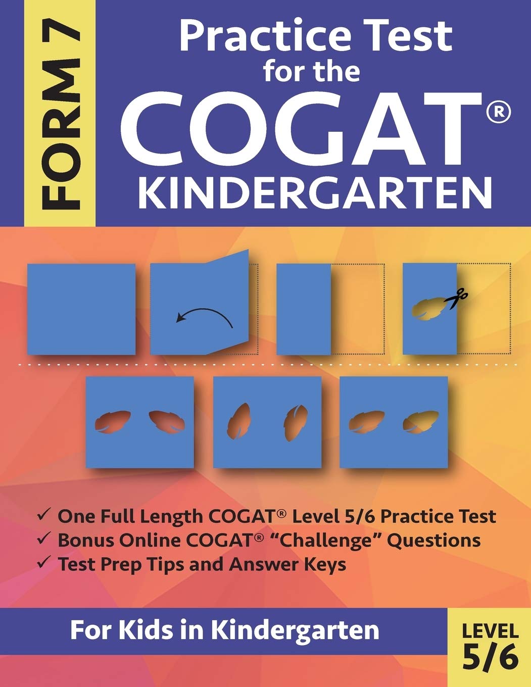 Practice Test for the COGAT Form 7 Kindergarten Level 5/6: Gifted and Talented Test Prep for Kindergarten, CogAT Kindergarten Pr