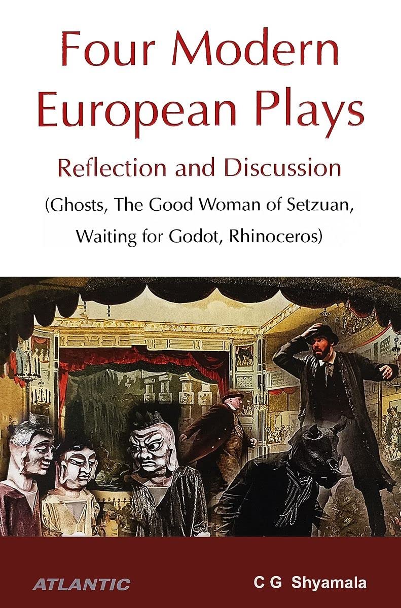 Four Modern European Plays: Reflection And Discussion (Ghosts, The Good Woman Of Setzuan, Waiting For Godot, Rhinoceros)