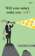 Will Salary Make you Rich