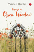 THROUGH THE OPEN WINDOW