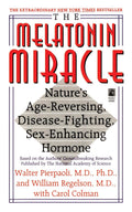 The Melatonin Miracle: NatureS AgeReversing, DiseaseFighting, SexEnha