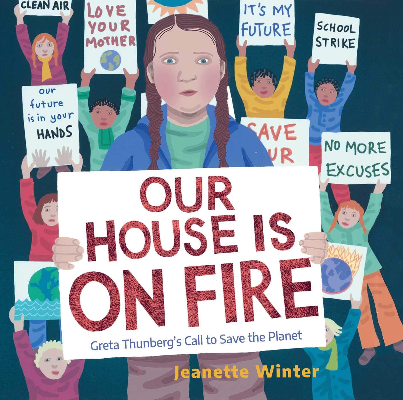 Our House Is on Fire: Greta Thunbergs Call to Save the Planet