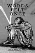 Words Felt Once : This Is Not Just A Words, This Is The Feeling Of Million People.