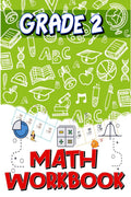 Grade 2 Math Workbook : Addition & Subtraction Worksheets, Easy and Fun Math Activities, Build the Best Possible Foundation for 
