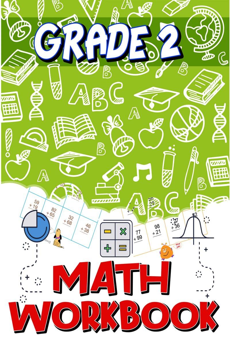 Grade 2 Math Workbook : Addition & Subtraction Worksheets, Easy and Fun Math Activities, Build the Best Possible Foundation for 