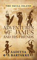 Adventures Of James And His Friends