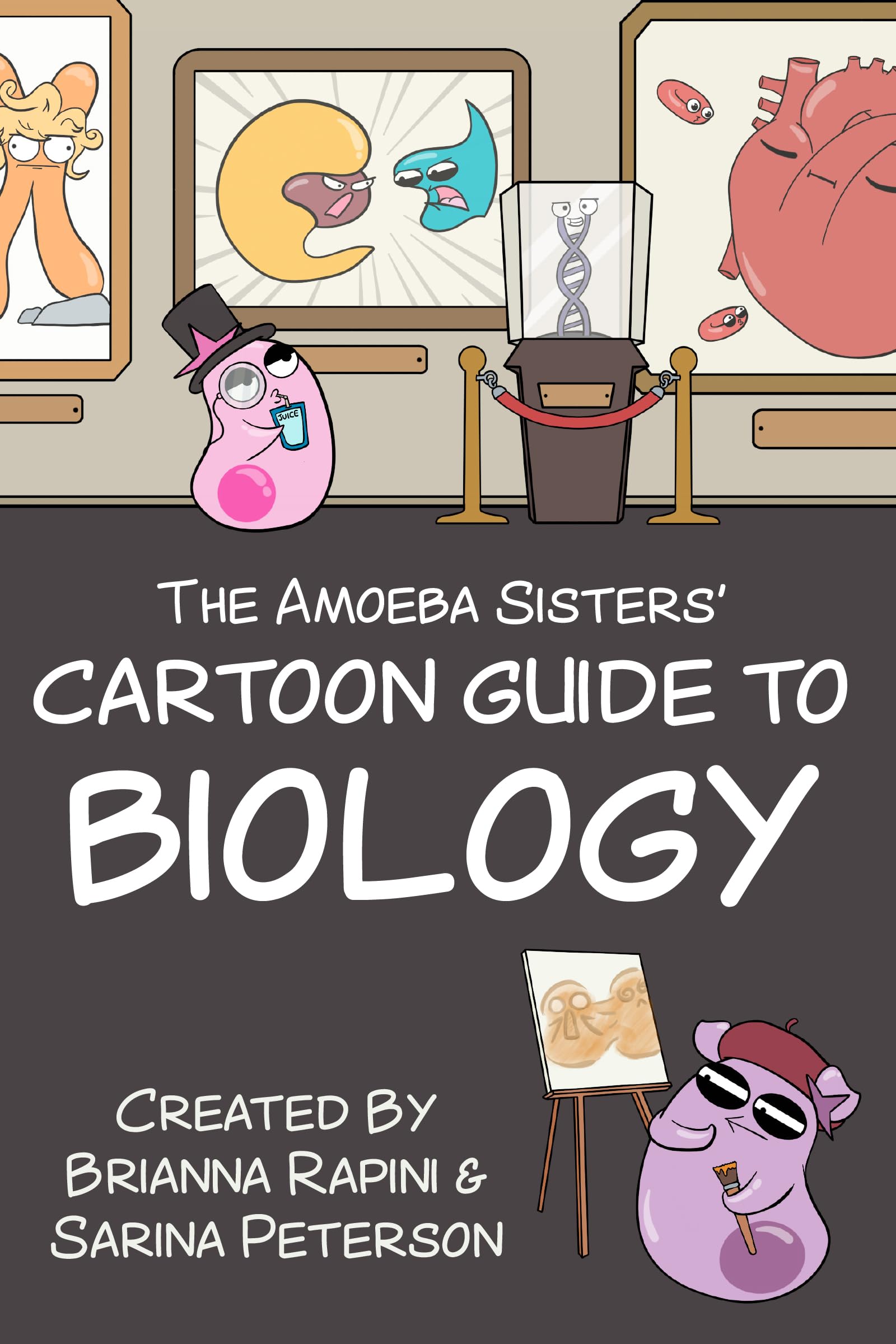 The Amoeba Sisters Cartoon Guide to Biology: Science Simplified (Visual Learning Book for Science Class, Simple Biology Topics,