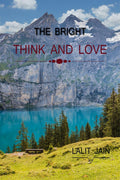 THE BRIGHT THINK & LOVE /    : IMAGINE