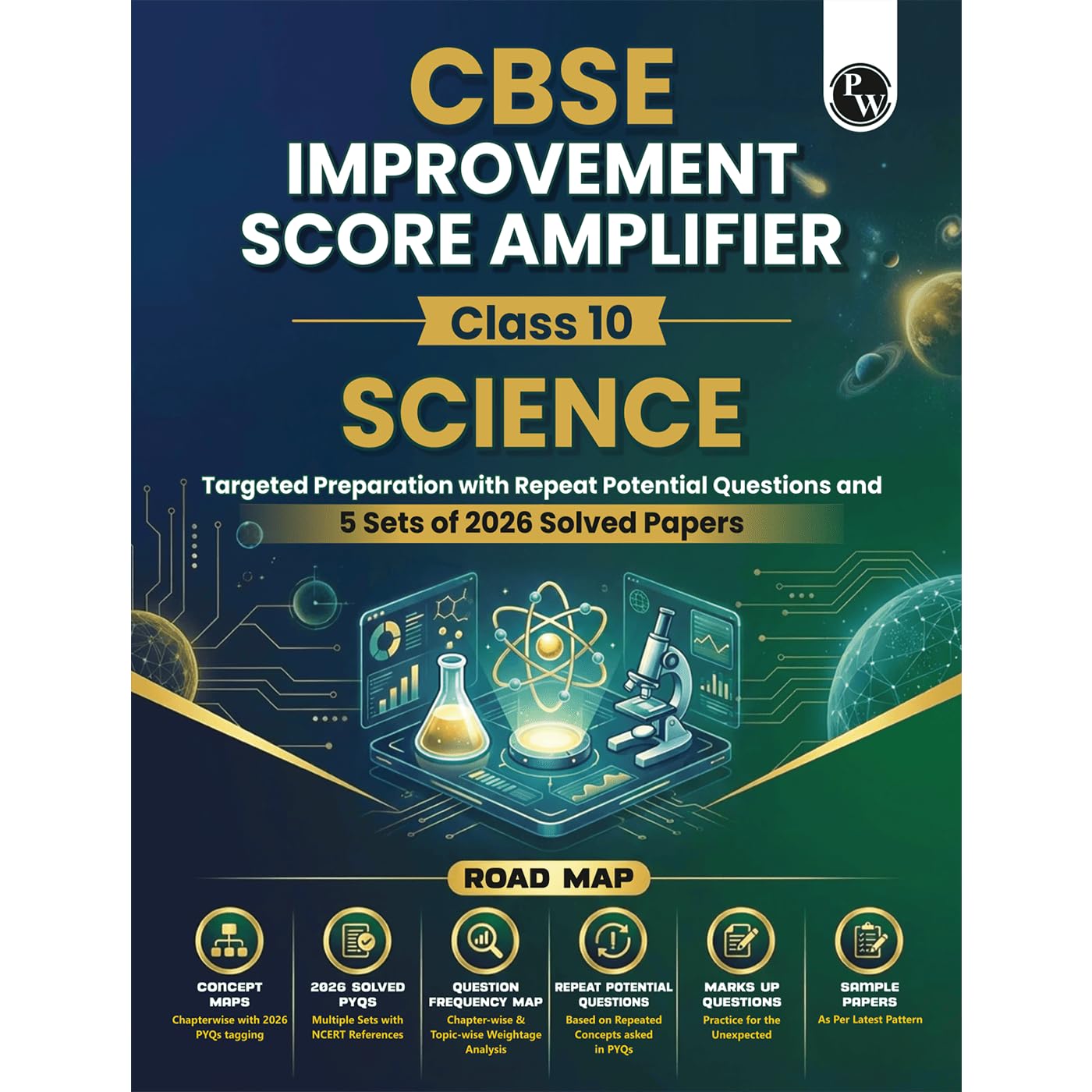 PW CBSE Improvement Score Amplifier Class 10 Science For 2026 Improvement Board Exams | 5 PYQs Sets of 2026 Solved Papers | Samp