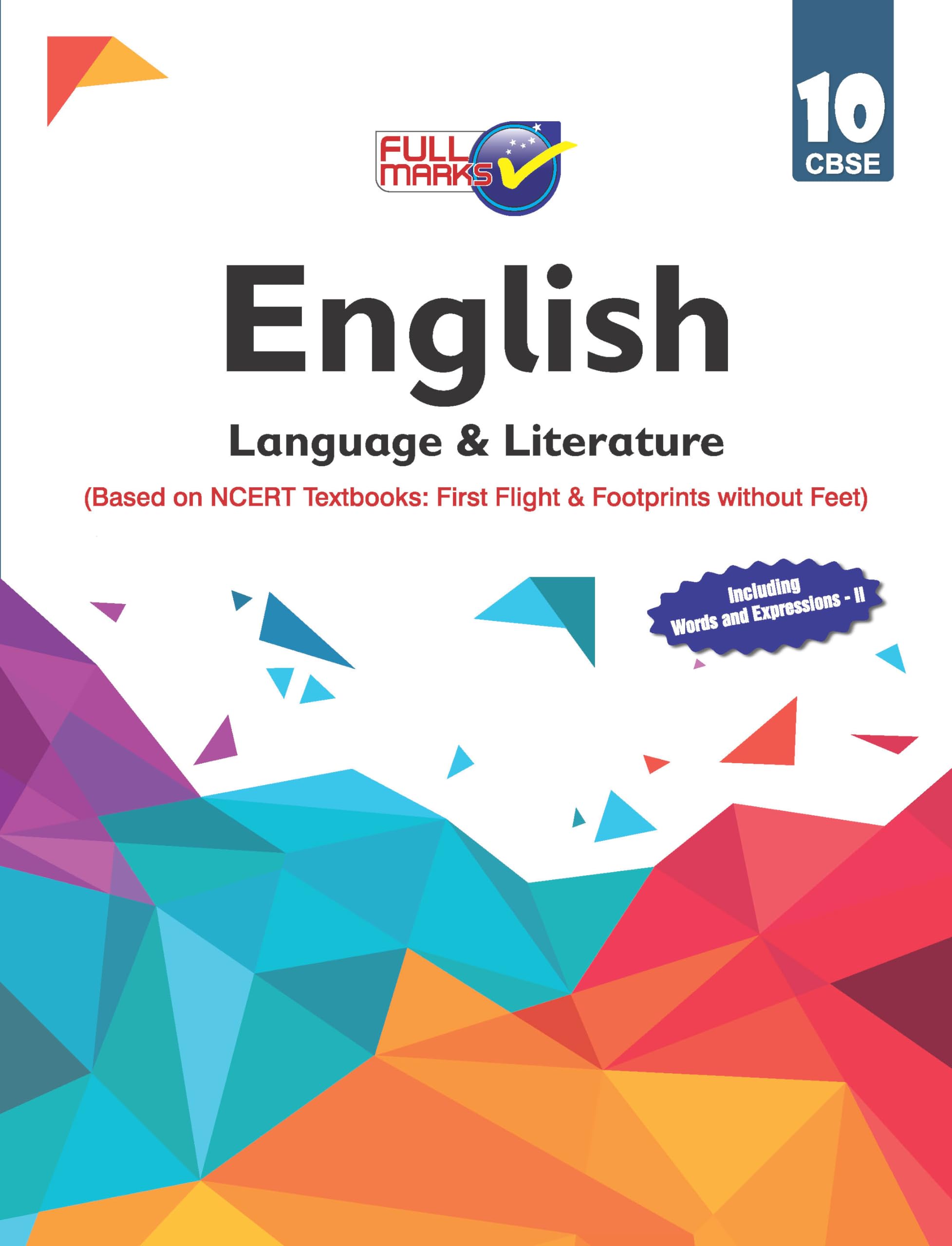English Language & Literature (Based On Ncert Textbooks: First Flight & Footprints Without Feet) Class 10  Cbse  Examination 2