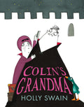 Colins Grandma: The new childrens illustrated picture book for ages 3 to 6 in 2026 (A Colin and Duck Story)