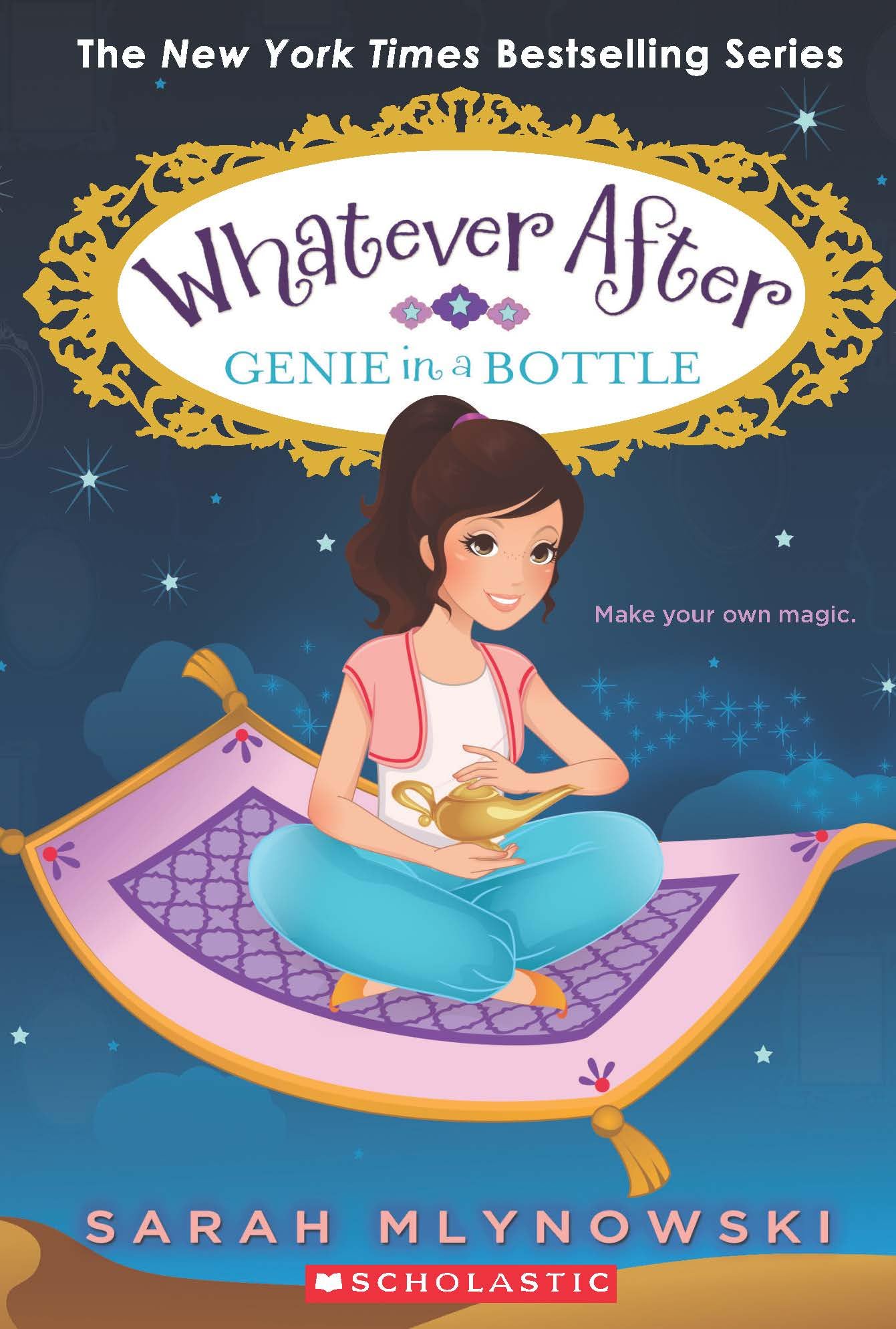 Whatever After #09: Genie In A Bottle