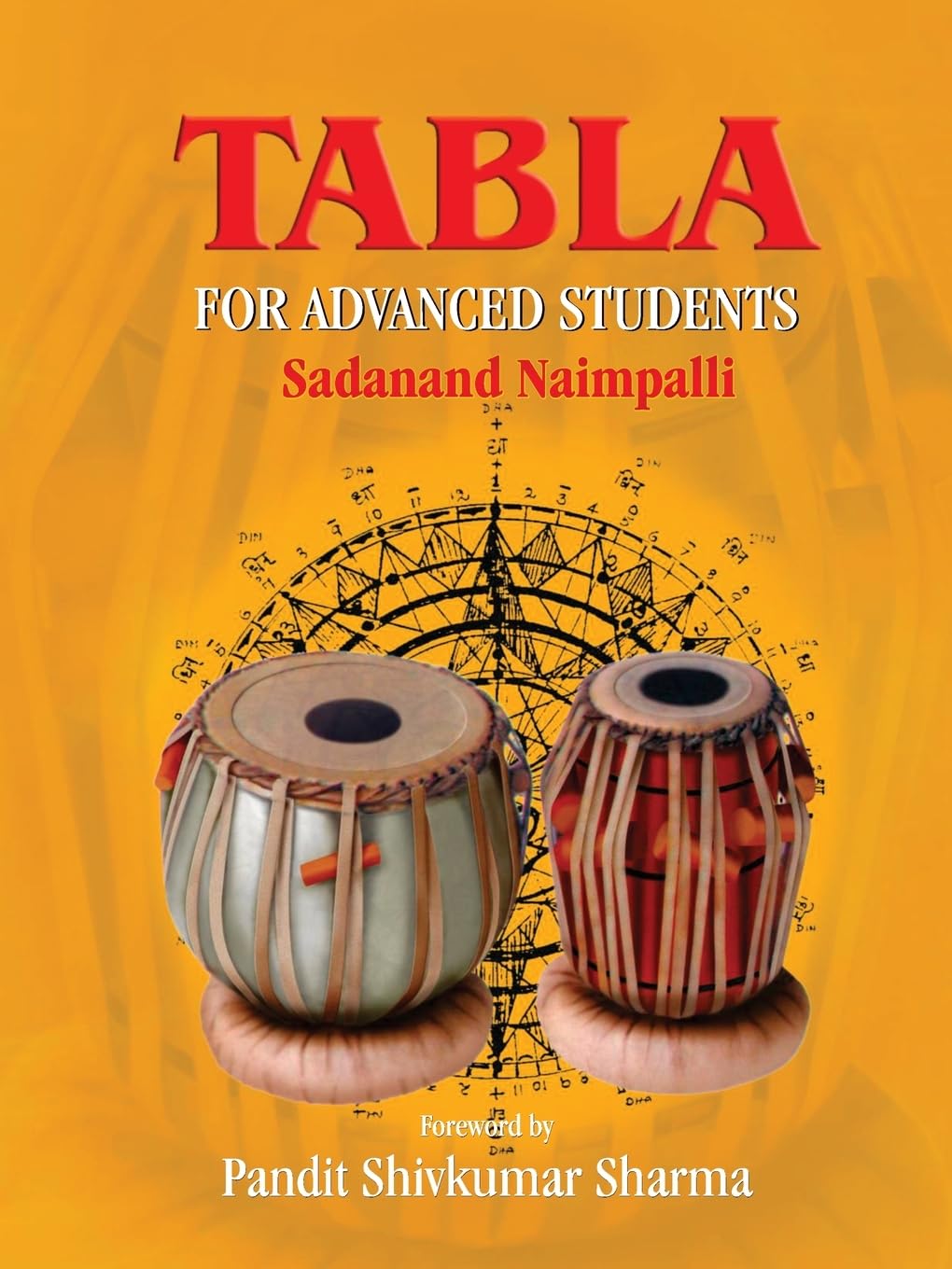 Tabla for Advanced Students [Paperback] [Jan 01, 2009] Sadanand Naimpalli