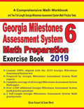 Georgia Milestones Assessment System 6 Math Preparation Exercise Book: A Comprehensive Math Workbook and Two FullLength Georgia