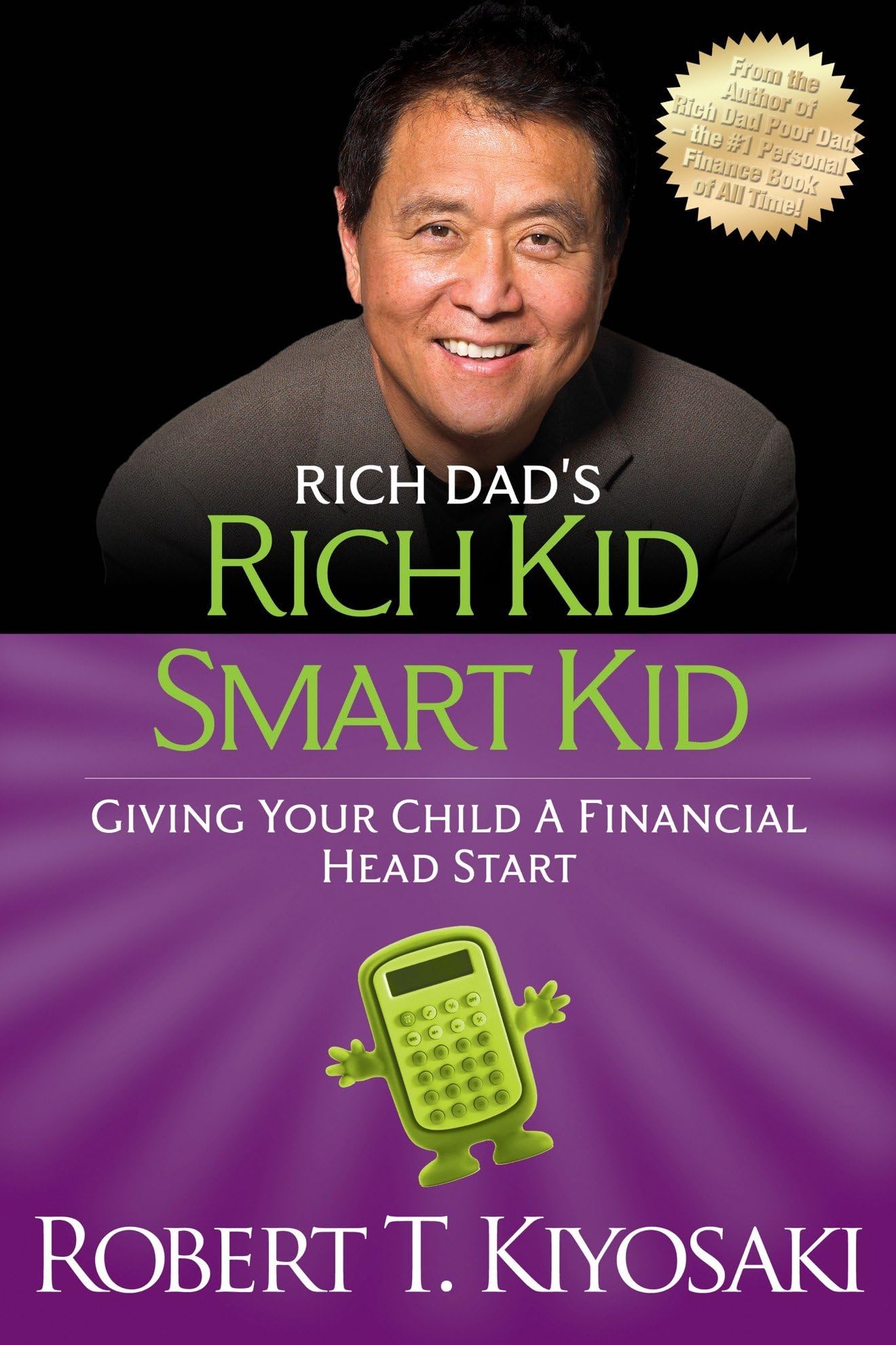 Rich Kid Smart Kid: Giving Your Child a Financial Head Start (Rich Dads (Paperback))