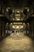The RapistS Mother