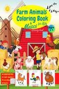 Farm Animals Coloring Book for Kids ages 25 & Mazes: Activity Book for Kids