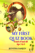 My First Quiz Book : A Book Of Basic Gk (Age: 3 To 9)