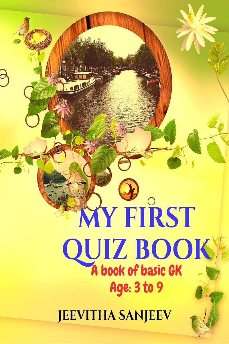 My First Quiz Book : A Book Of Basic Gk (Age: 3 To 9)