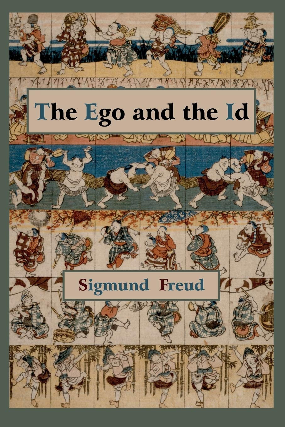 The Ego And The Id  First Edition Text