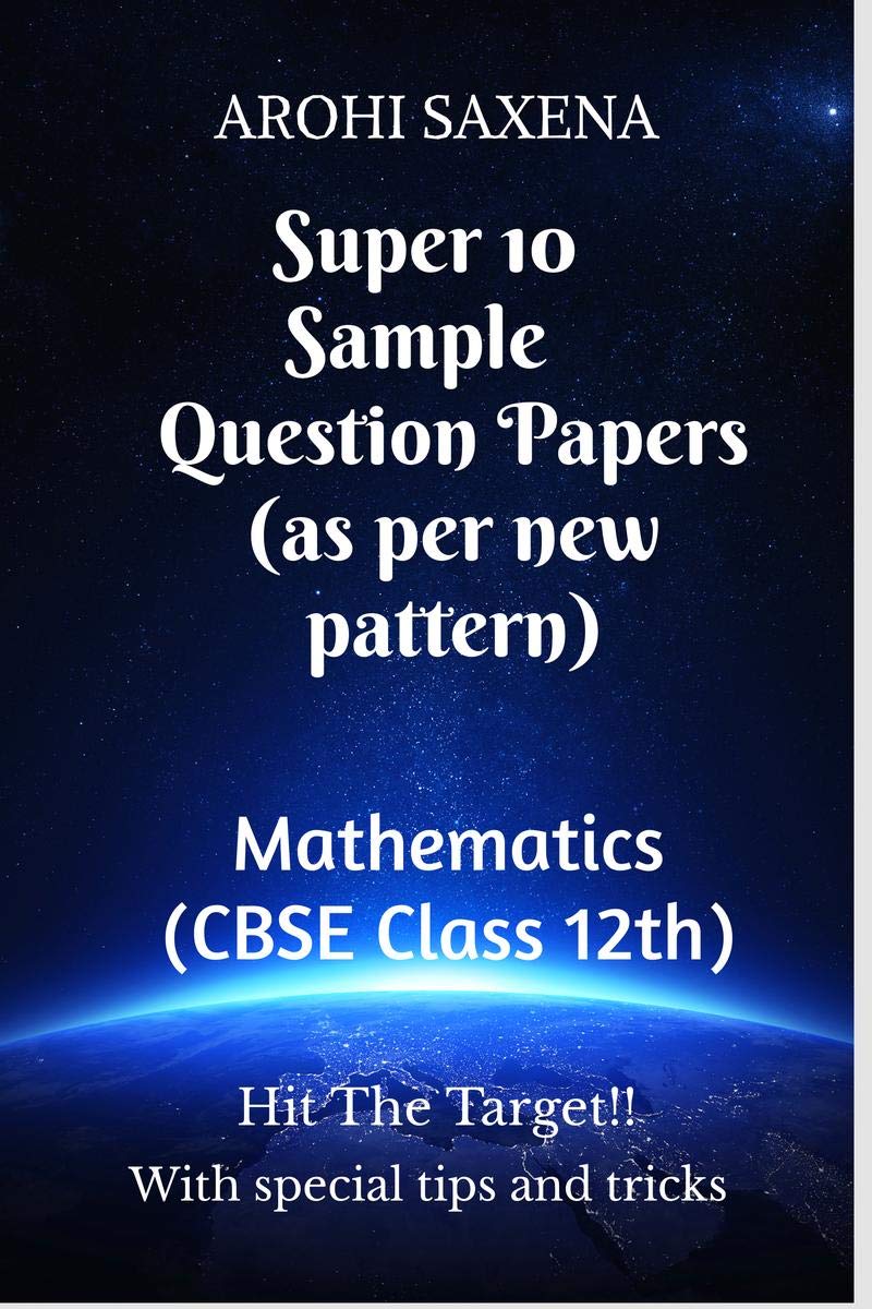 Super 10 Sample Question Papers (As Per Reduced Syllabus) : Mathematics(Cbse Board Examination 2021)