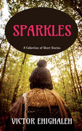 SPARKLES : A Collection of Short Stories
