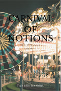 Carnival Of Notions : Bits Of Various Phases Of Life