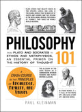 Philosophy 101: From Plato and Socrates to Ethics and Metaphysics, an Essential Primer on the History of Thought (Adams 101 Seri