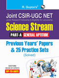 Joint CSIRUGCNET/JRF in Science Stream (PartA: General Aptitude) Previous Years Papers & 25 Practice Sets (Solved)