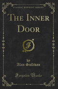 The Inner Door (Classic Reprint)