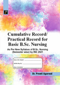 Cumulative Record/Practical Record for Basic B.Sc. Nursing As Per New Syllabus of B.Sc. Nursing (Semester Wise) by INC 2021
