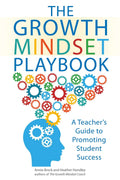 The Growth Mindset Playbook: A Teachers Guide to Promoting Student Success
