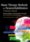 Music Therapy Methods in Neurorehabilitation: A Clinicians Manual