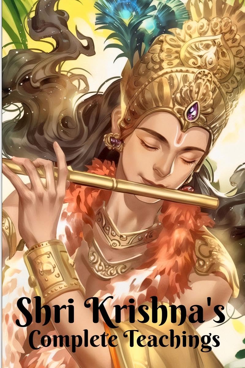 Shri KrishnaS Complete Teachings