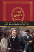 Little Women: The Original Classic Novel Featuring Photos from the Film