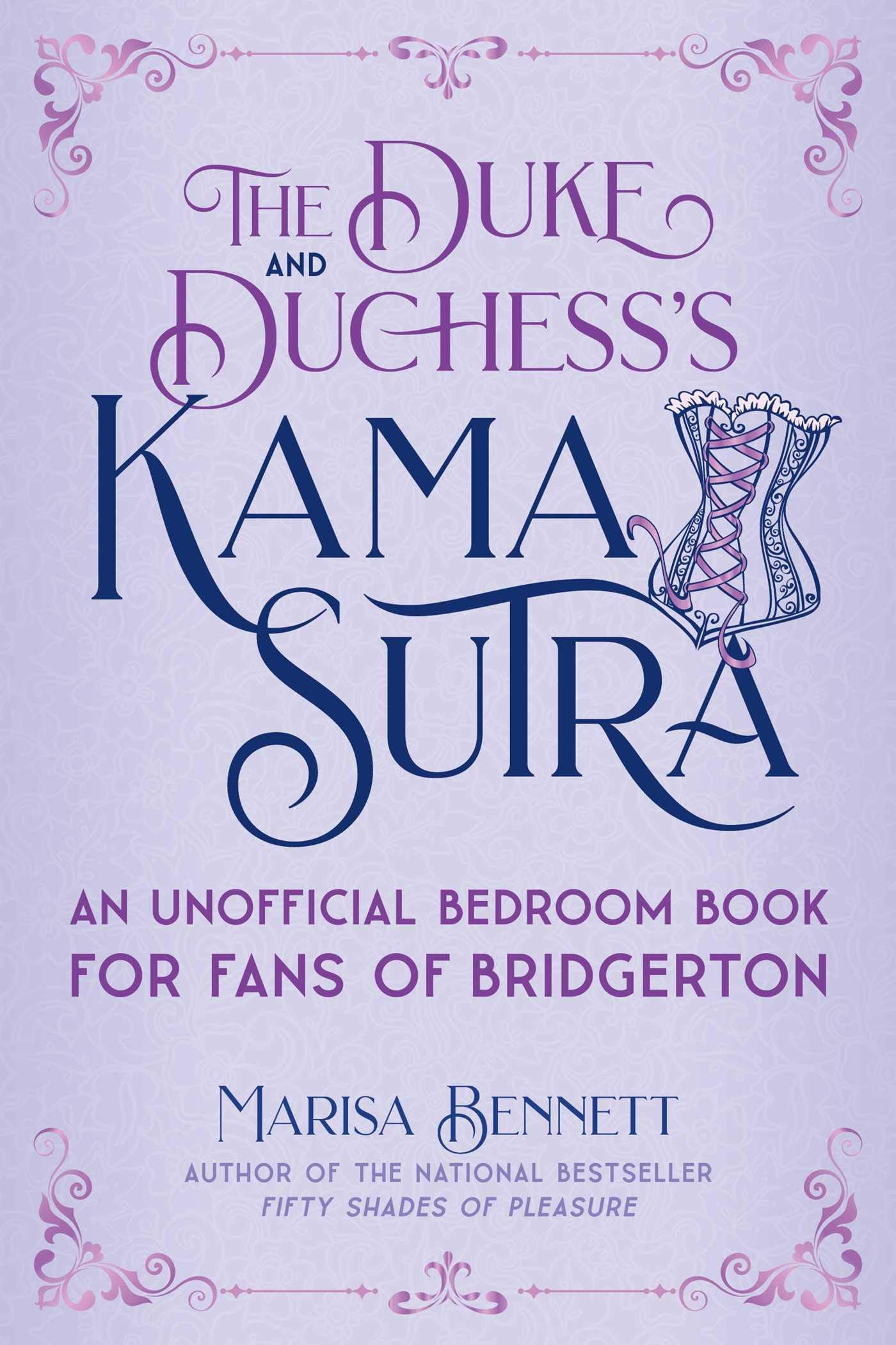 Duke and Duchesss Kama Sutra: An Unofficial Bedroom Book for Fans of Bridgerton