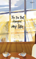 The Tea That Changed My Life