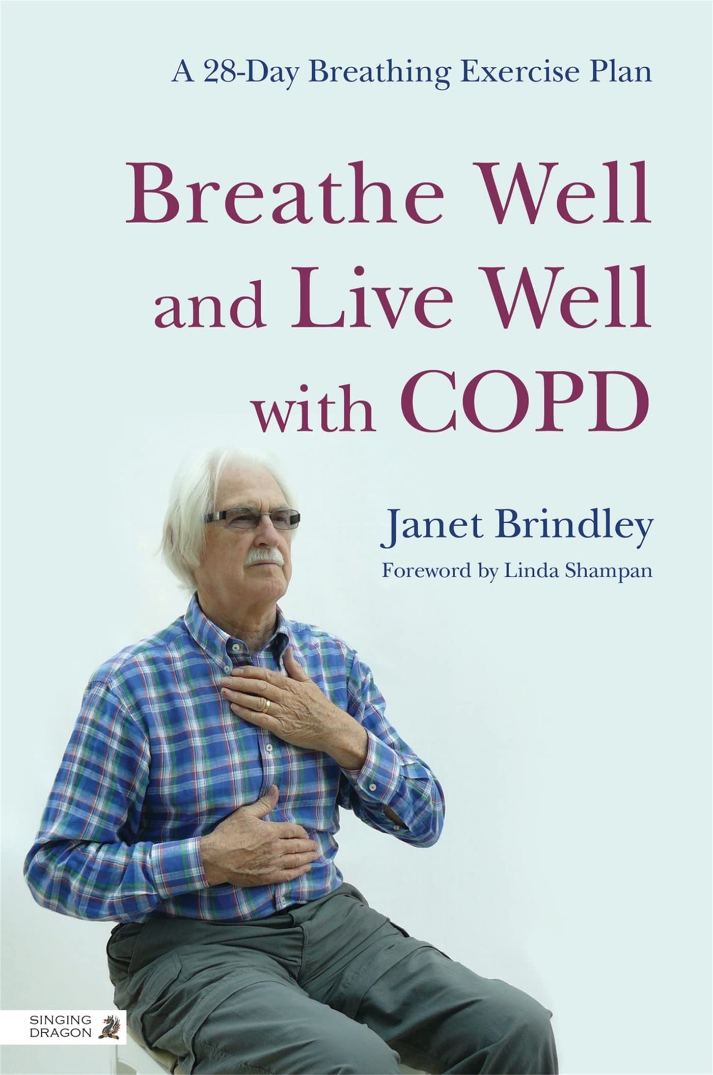 Breathe Well and Live Well with COPD: A 28Day Breathing Exercise Plan