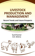 Livestock Production And Management Recent Trends And Future Prospects