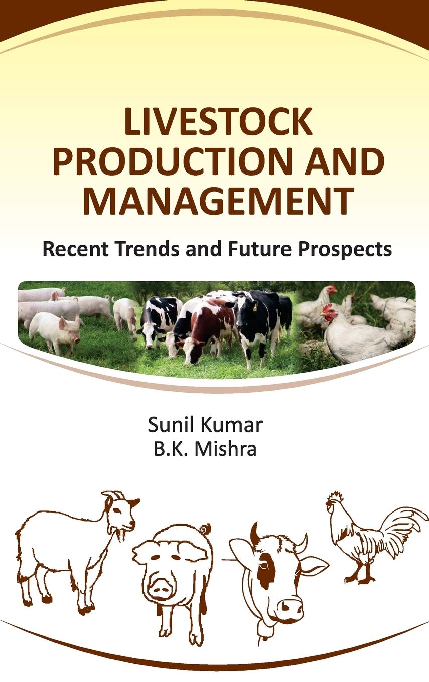 Livestock Production And Management Recent Trends And Future Prospects