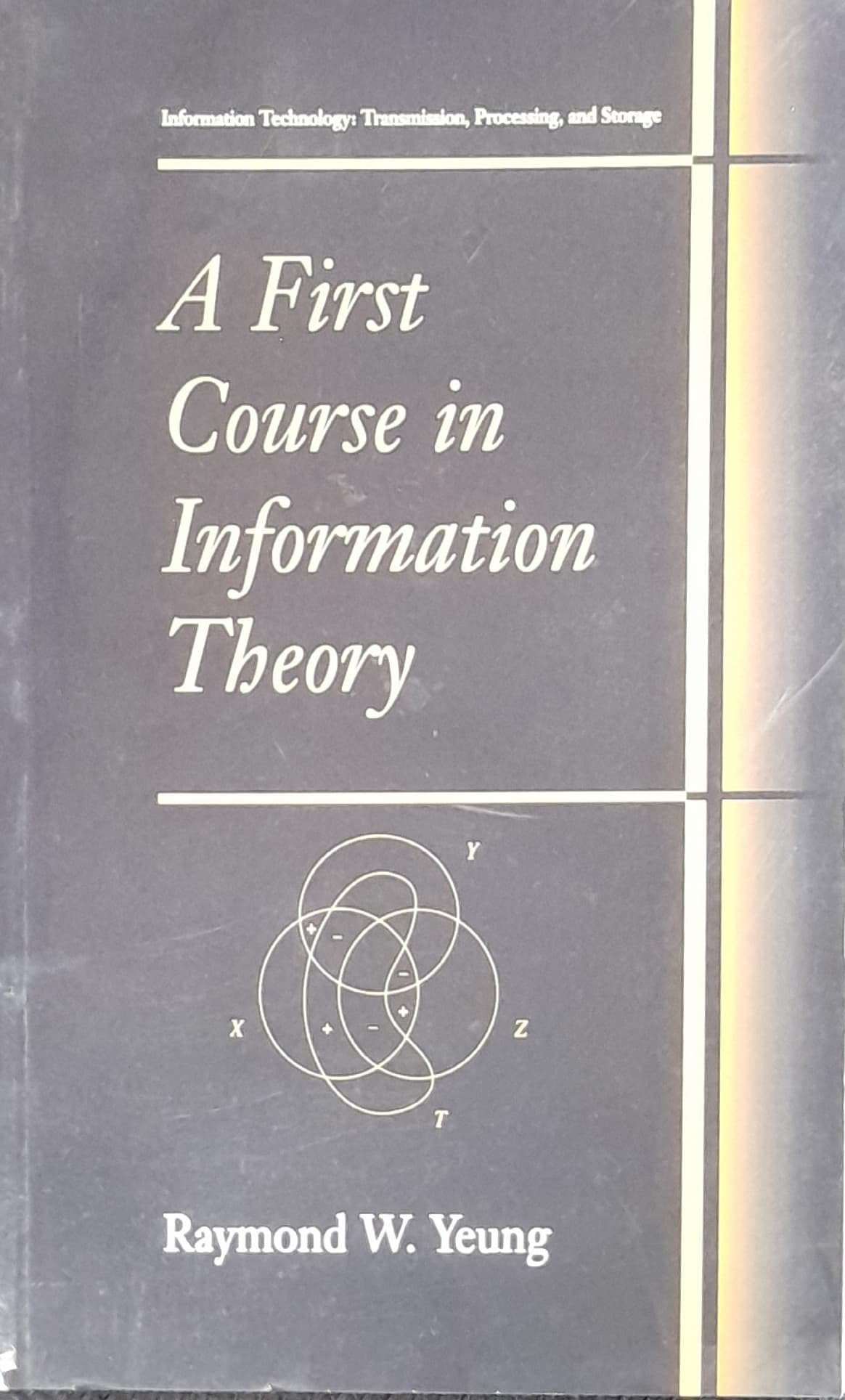 First Course In Information Theory